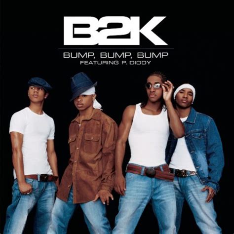 The Number Ones B2ks “bump Bump Bump” Feat P Diddy