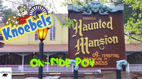 Knoebels Haunted Mansion On Ride Pov Youtube