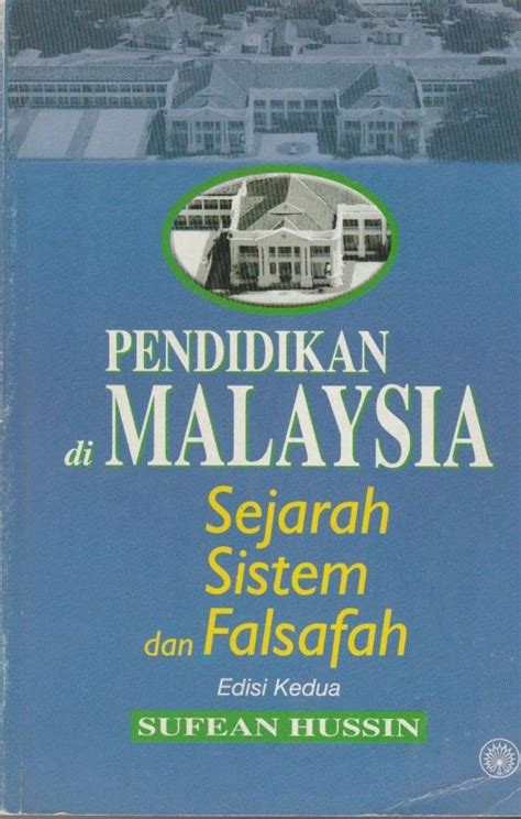 Malaysia, badan eksekutif perdana menteri dengan kedudukan sebagai pelaksana pemerintahan. Pendidikan di Malaysia Sejarah Sistem dan Falsafah