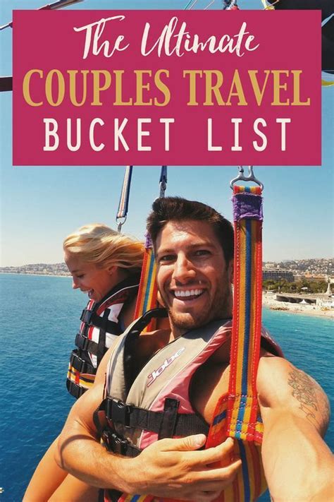 the ultimate couples travel bucket list the blonde abroad travel couple travel bucket list