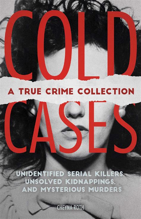 Buy Cold Cases A True Crime Collection Unidentified Serial Killers Unsolved Kippings And