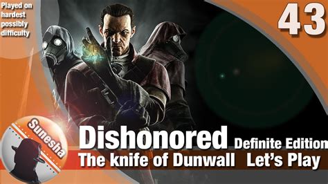 Dishonored De The Knife Of Dunwall E43 Eminent Domain Timsh