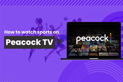 How To Watch Live Sports On Peacock Tv In 2024