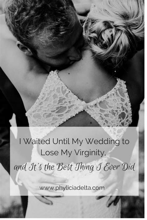 i waited until my wedding to lose my virginity and it s the best thing i ever did phylicia
