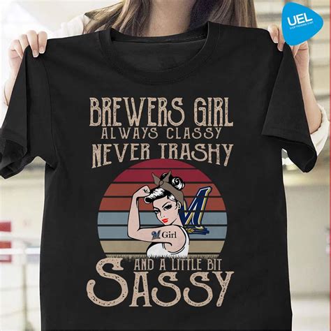 brewers girl always classy never trashy and a little bit sassy vintage shirt sweater hoodie