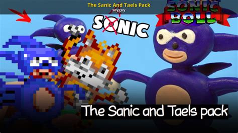 The Sanic And Taels Pack Sonic Boll Works In Progress