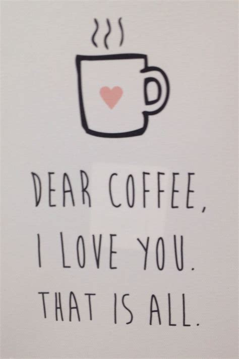 Dear Coffee I Love You Bad Coffee Coffee Talk I Love Coffee Coffee Lover Coffee Cup 100