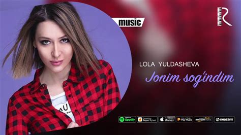 Lola Yuldasheva Jonim Sog Indim Official Music Youtube