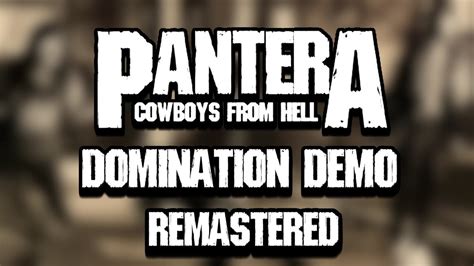 Pantera Domination Remastered Demo Youtube