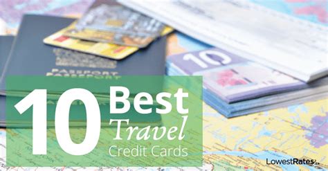 The 10 Best Travel Rewards Credit Cards Lowestratesca