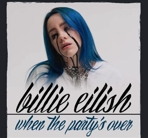 When The Party S Over Le Nouveau Clip De Billie Eilish Just Music
