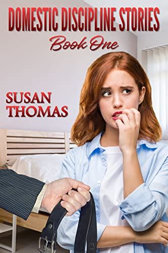 Domestic Discipline Stories Book One Ebook Thomas Susan