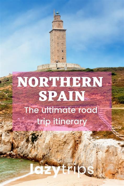 Northern Spain Road Trip The Ultimate 10 Day Driving Itinerary Artofit