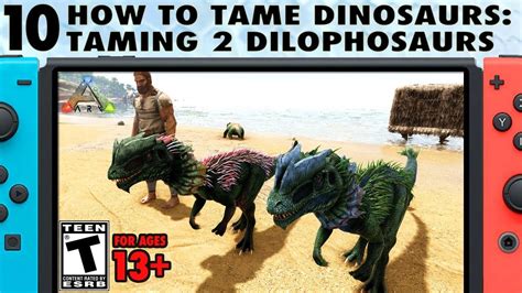 How To Tame Dinosaurs On Switch Taming Dilophosaurs The Ark