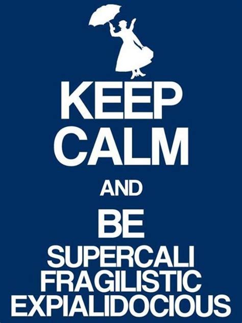 supercalifragilisticexpialidocious oh the geekery pinterest awesome i love and i love me