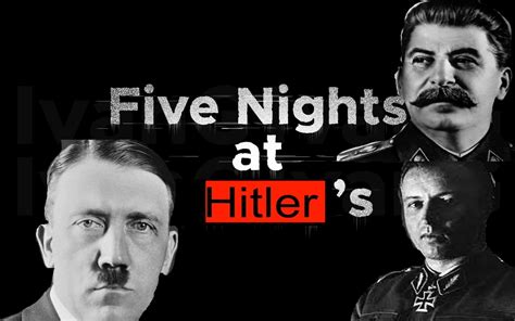 Five Nights At Hitlers Late 2024 Or Early 2025 Rww2memes