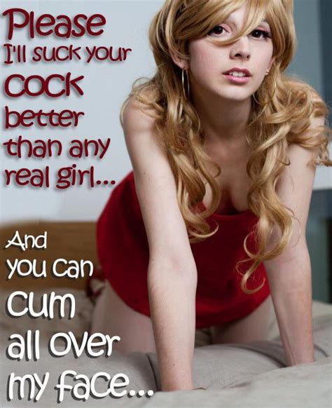 I Suck Cock Better Than A Girl R Sissycaptions