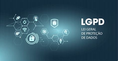 Lei geral de proteção de dados LGPD está em vigor e determina que as empresas