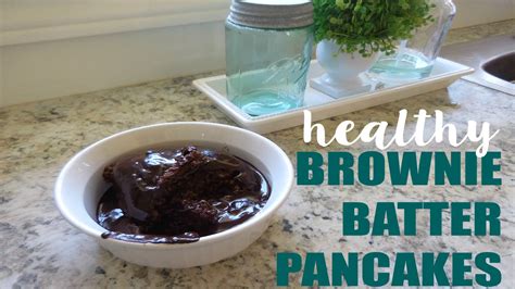 HEALTHY BROWNIE BATTER PANCAKES CHOCOLATE SAUCE Fitness Collab