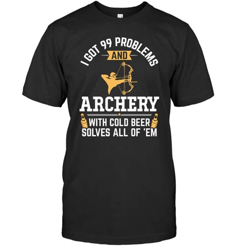 Funny Archery With Beer Solves All Problems T Shirt Archery Quotes Shirts T Shirt