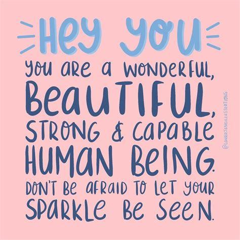 Remember You Are A Wonderful Beautiful Strong And Capable Human