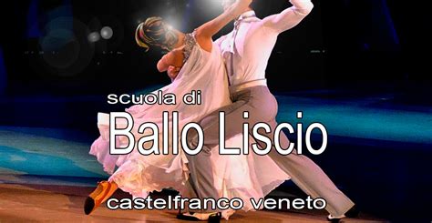 Ballo Liscio Castelfranco Veneto