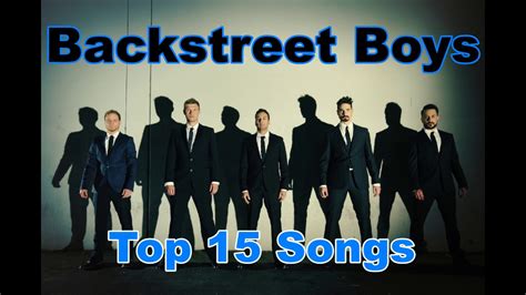 Top 10 Backstreet Boys Songs 15 Songs Greatest Hits Youtube