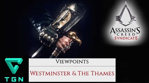 Assassin S Creed Syndicate Viewpoints Westminster The Thames YouTube
