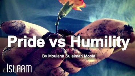 Pride Vs Humility By Sheikh Sulaiman Moola Youtube