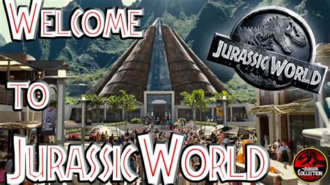 Welcome To Jurassic World Jurassic World Behind The Scenes Youtube