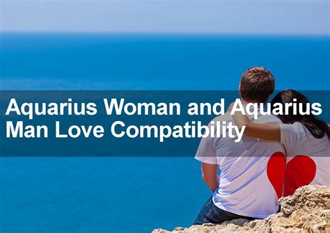 Aquarius Woman And Aquarius Man Sexual Love And Marriage Compatibility