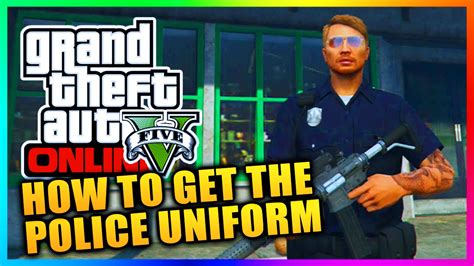 Gta 5 Heists Dlc How To Get The Police Outfit In Free Mode Cop