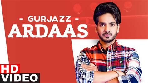 Ardaas Full Video Gurjazz Latest Punjabi Song 2020 Speed