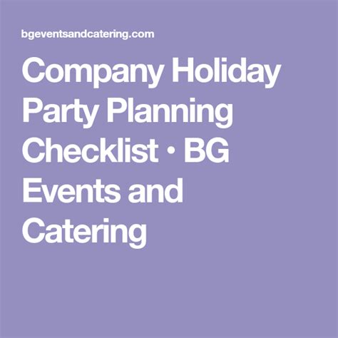 Company Holiday Party Planning Checklist Bg Events And Catering