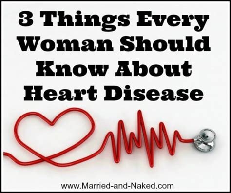 What Women Should Know About Heart Disease Married And Naked