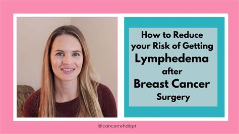 How To Reduce Your Risk Of Getting Lymphedema After Breast Cancer