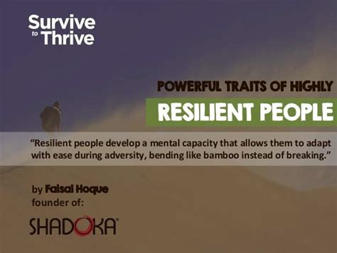 Survive To Thrive Powerful Traits Of Highly Resilient People
