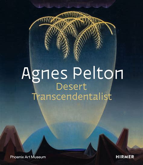 Agnes Pelton Desert Transcendentalist Vicario