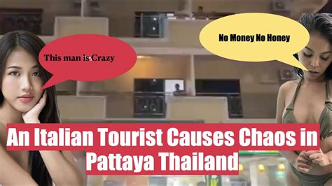 An Italian Tourist Causes Chaos In Pattaya Thailand Youtube