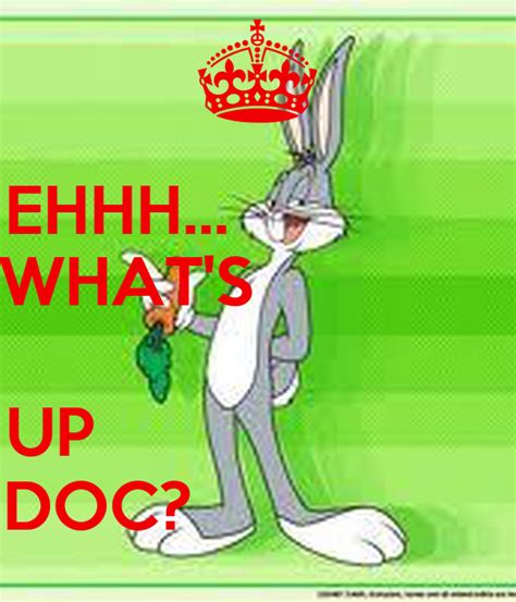 Ehhh Whats Up Doc Poster Hoonfromthemoon Keep Calm O Matic