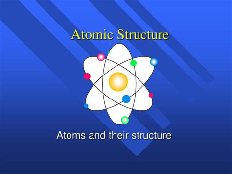 Ppt Atomic Structure Powerpoint Presentation Free Download Id5169620
