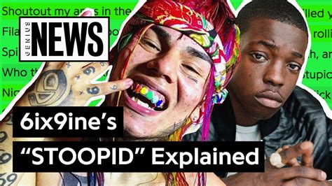 6ix9ine And Bobby Shmurdas Stoopid Explained Song Stories Youtube