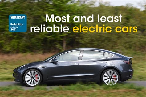 The Most Reliable Electric Cars And The Least What Car