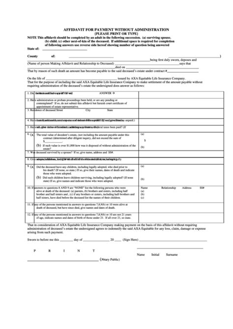 This form helps them to regulate the claims being submitted to. Affidavit For Payment W/o Administration-Axa Equitable Life Insurance Company Form printable pdf ...