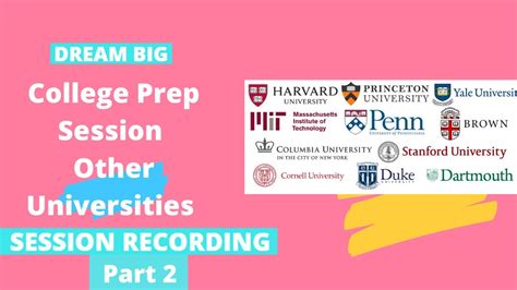 College Prep Part 2 Universities In General Dream Big Session Youtube