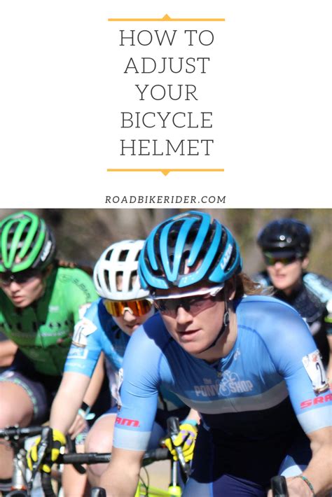 How To Adjust Your Bicycle Helmet For A Correct Comfortable Fit