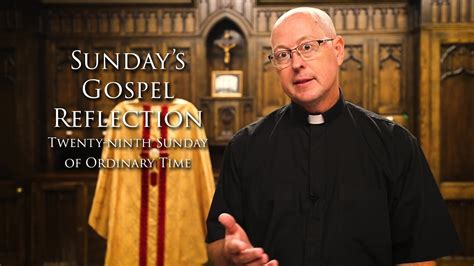 Sunday S Gospel Reflection 10 20 19 29th Sunday Of Ordinary Time