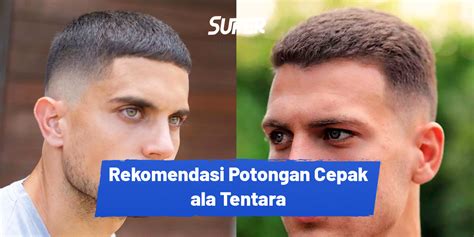 Model Rambut Cepak Ala Tentara Dijamin Keren Dan Stylish