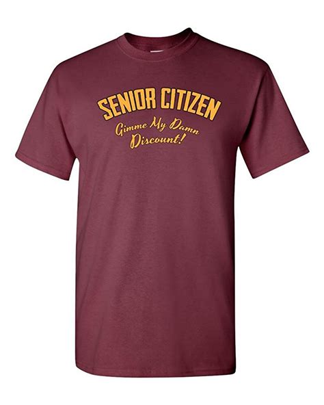 senior citizen gimme my discount funny dt adult t shirt tee