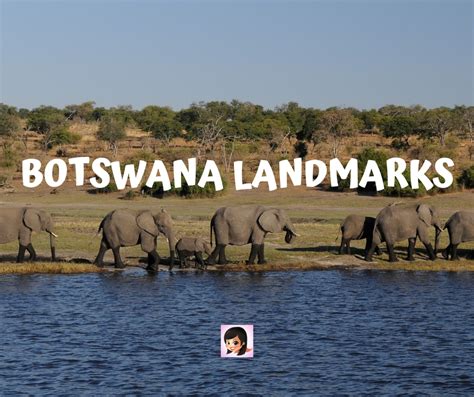 Traveling Through The Botswana Landmarks Osmiva